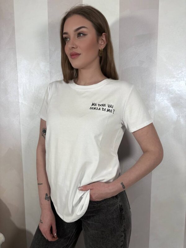 T-SHIRT "SENZA DI ME"
